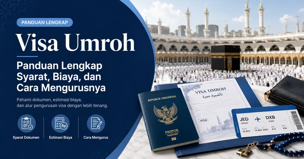 Visa Umroh - Panduan Lengkap Syarat, Biaya | Alsha Tour & Travel