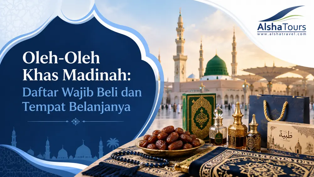 Oleh-oleh Khas Madinah | Alsha Tours & Travel