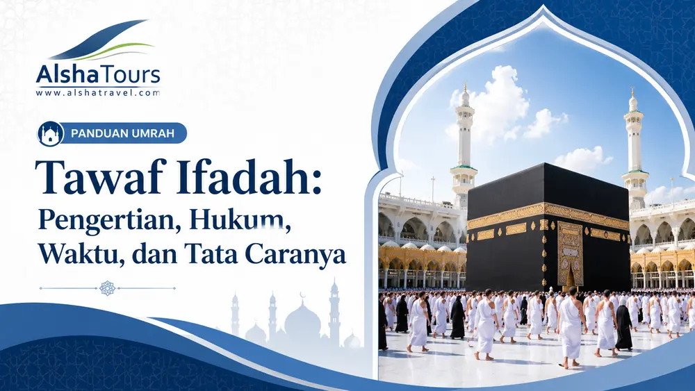 Tawaf Ifadah | Alsha Tours & Travel